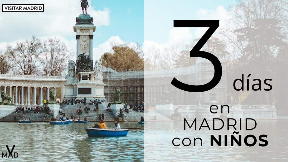 Visitar Madrid en 3 días con niños : descubre el plan perfecto para disfrutar en familia