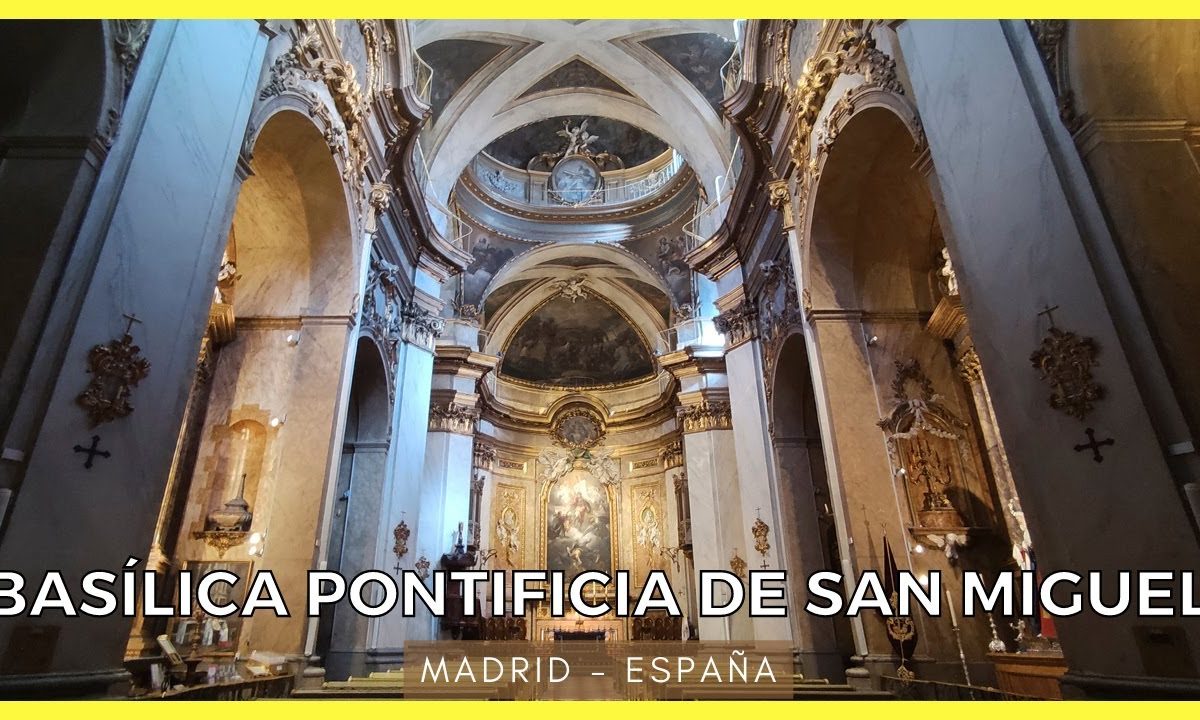 Visita la Iglesia de San Miguel en Madrid: Historia y Datos Turísticos